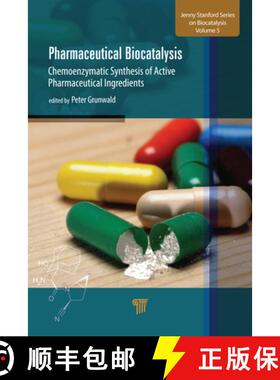 【3-4周达】Pharmaceutical Biocatalysis: Chemoenzymatic Synthesis of Active Pharmaceutical Ingredients [9789814800808]