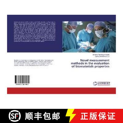 预订 Novel measurement methods in the evaluation of biomaterials properties [9786202021968]