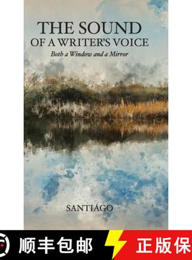 【3-4周达】The Sound of a Writer's Voice: Both a Window and a Mirror [9781633373976]