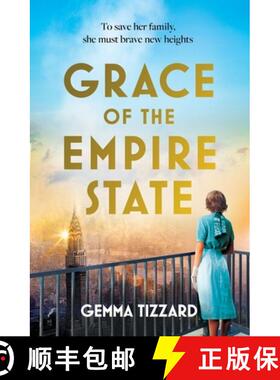 【3-4周达】Grace of the Empire State : A breathtaking historical novel of courage, love and sacrifice... [9781035412204]