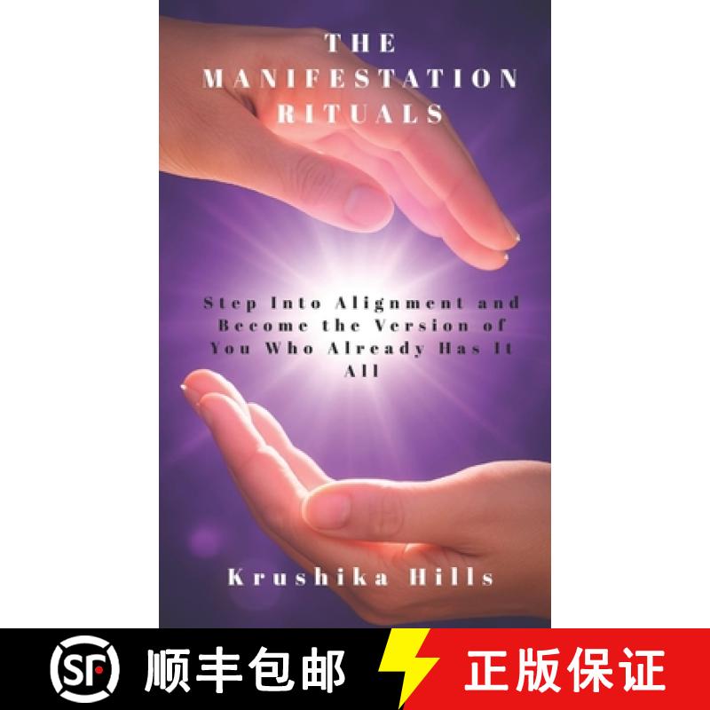 【2-3周达】The Manifestation Rituals: Step Into Alignment and Become the Version of You Who Already H... [9789697192250]