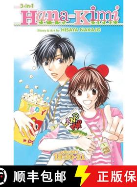 预订 Hana-Kimi (3-In-1 Edition), Vol. 7, 7: Includes Vols. 19, 20 & 21 [9781421554853]