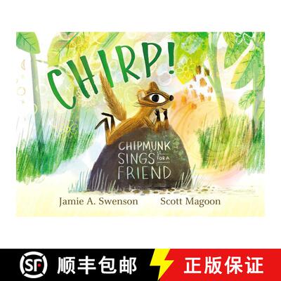 【3-4周达】Chirp!: Chipmunk Sings for a Friend [9781534470026]