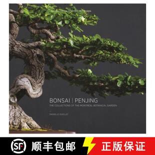 【3-4周达】Bonsai | Penjing: The Collections of the MontrA (c)al Botanitcal Garden [9782980121852]