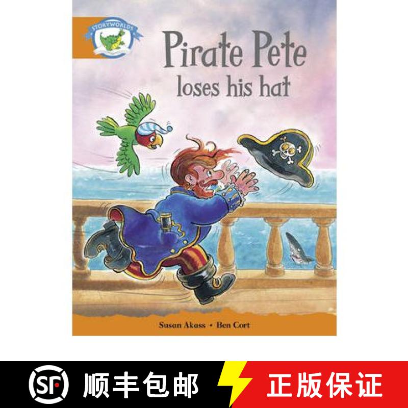 【2-3周达】Literacy Edition Storyworlds Stage 4, Fantasy World, Pirate Pete Loses His Hat [9780435091460]