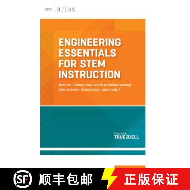 【3-4周达】Engineering Essentials for Stem Instruction: How Do I Infuse Real-World Problem Solving In... [9781416619055]