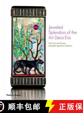 【3-4周达】Jeweled Splendours of the Art Deco Era: The Prince and Princess Sadruddin Aga Khan Collection [9780500519479]