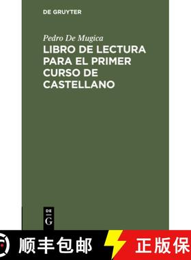 预订 Libro de Lectura Para El Primer Curso de Castellano: Para El USO En La Cátedra del Seminario de... [9783112510094]