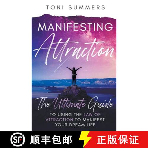 【3-4周达】Manifesting Attraction: The Ultimate Guide to Using the Law of Attraction to Manifest Your... [9798215182079]