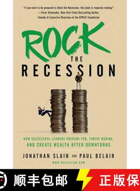 预订 Rock the Recession: How Successful Leaders Prepare for, Thrive During, and Create Wealth After D... [9781544501918]