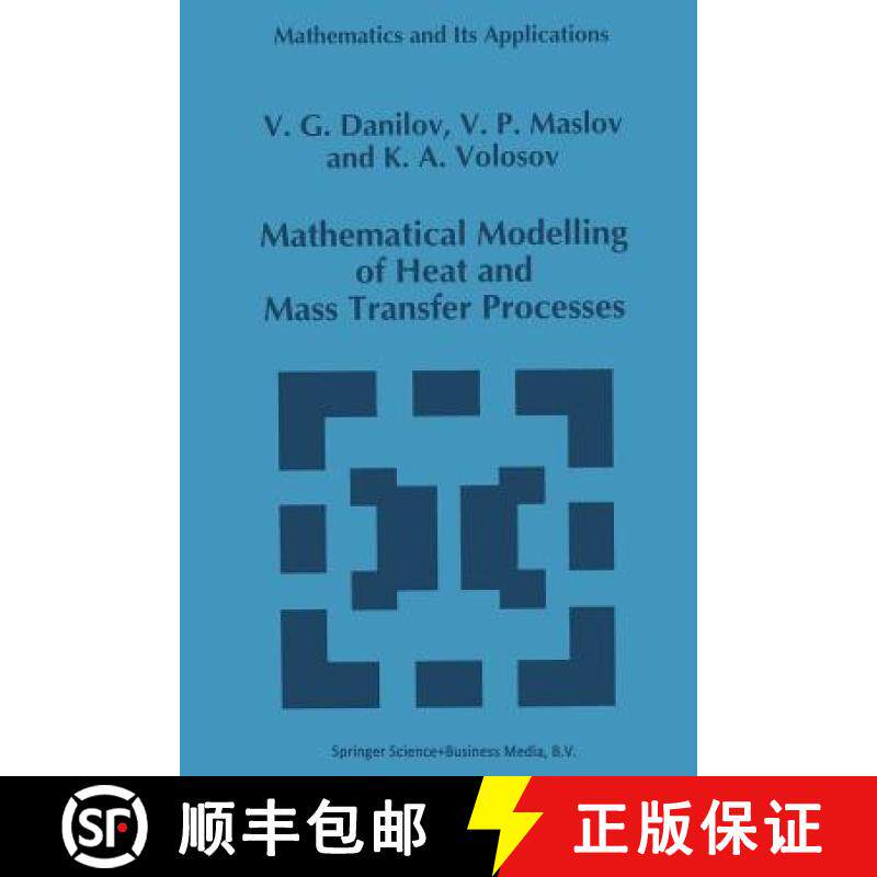 【3-4周达】Mathematical Modelling of Heat and Mass Transfer Processes (Softcover Reprint of the Origi... [9789401041836]