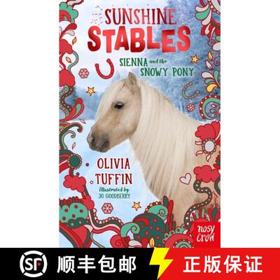 【3-4周达】Sunshine Stables: Sienna and the Snowy Pony [9781839949326]