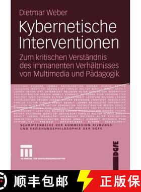 【3-4周达】Kybernetische Interventionen : Zum kritischen Verständnis des immanenten Verhältnisses v... [9783531142319]