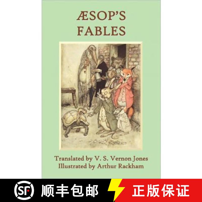 现货 Aesop's Fables: A New Translation by V. S. Vernon Jones Illustrated by Arthur Rackham [9781849024679]