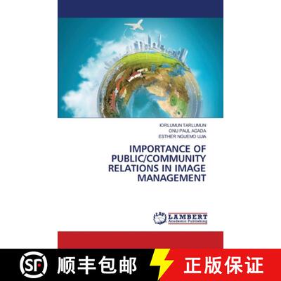 【3-4周达】Importance of Public/Community Relations in Image Management [9783330038516]