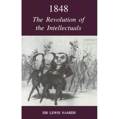 【4周达】1848: The Revolution of the Intellectuals: Raleigh Lectures on History, 1944 [9780197261118]