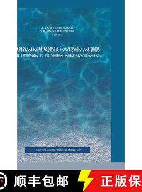 【3-4周达】Experimental Acoustic Inversion Methods for Exploration of the Shallow Water Environment [9780792363057]
