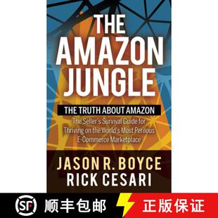 【3-4周达】The Amazon Jungle : The Truth About Amazon, The Seller's Survival Guide for Thriving on th... [9781631952807]