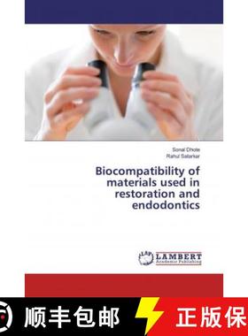 预订 Biocompatibility of materials used in restoration and endodontics [9786139925780]