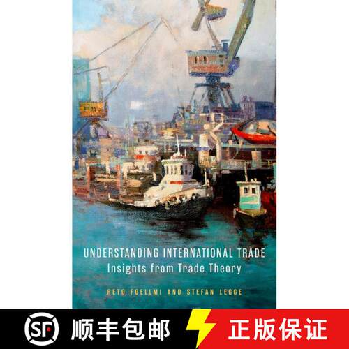 【3-4周达】精装 Understanding International Trade: Insights from Trade Theory [9780197821077]