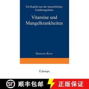 【3-4周达】Vitamine und Mangelkrankheiten: Ein Kapitel aus der menschlichen Ernährungslehre (2. Aufl... [9783662419366]
