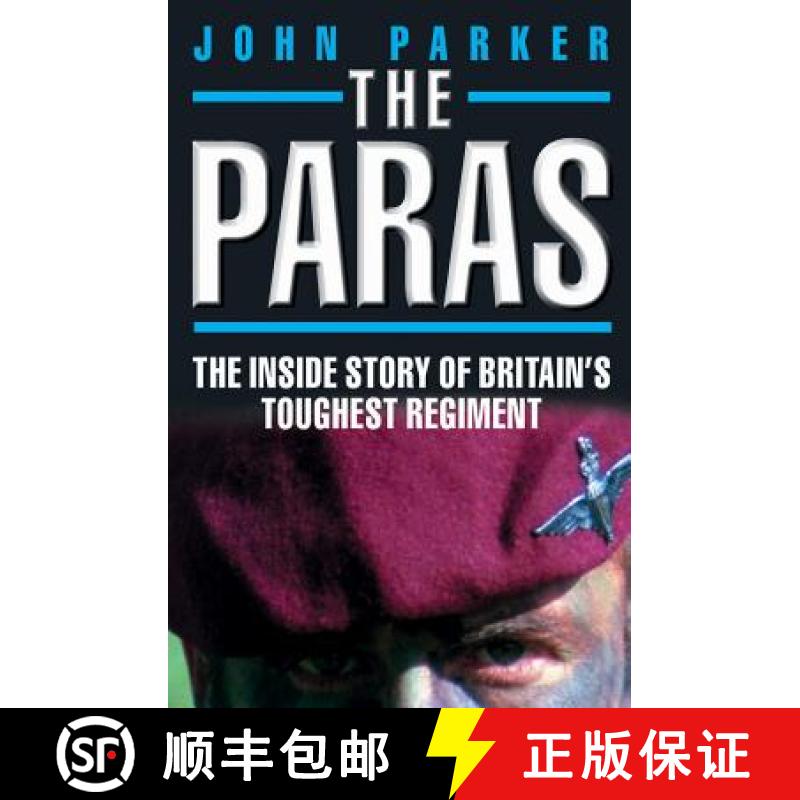 【2-3周达】Paras - The Inside Story of Britain's Toughest Regiment: The Inside Story of Britain's Tou... [9781857828009]