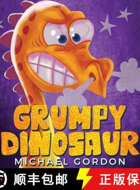 【3-4周达】Grumpy Dinosaur: (Children's book about a Dinosaur Who Gets Angry Easily, Picture Books, P... [9781961069077]