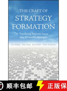 【3-4周达】The Craft Of Strategy Formation - Translating Business Issues Into Actionable Strategies [... [9780470518595]