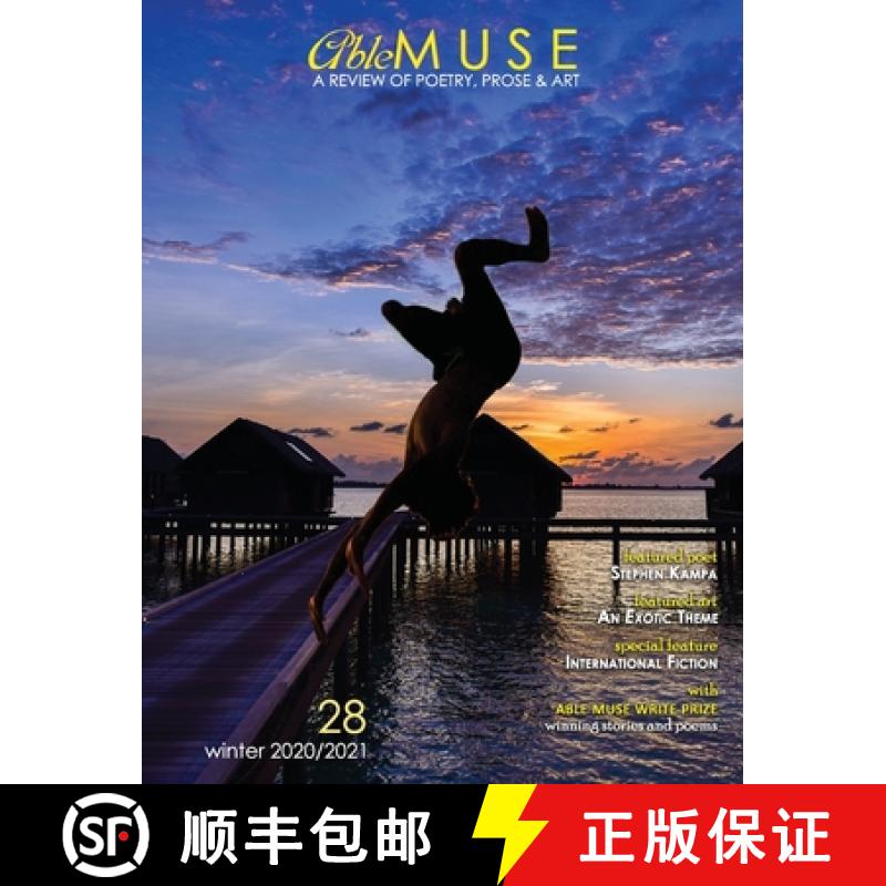 【2-3周达】Able Muse, Winter 2020/21 (No. 28 - print edition): a review of poetry, prose & art [9781773490731]