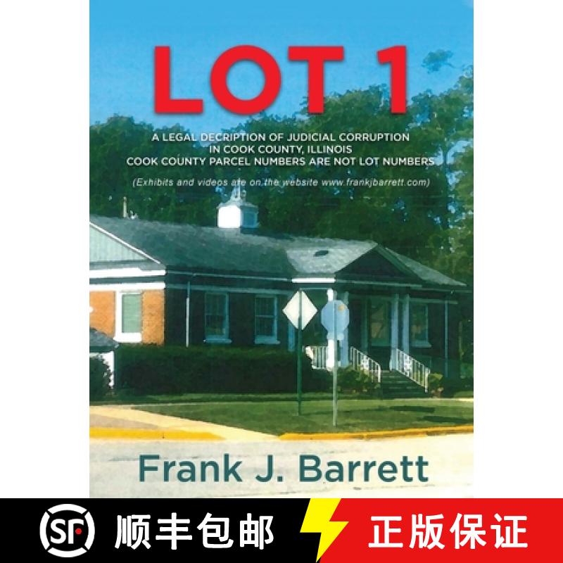 【3-4周达】Lot 1: A Legal Decription of Judicial Corruption in Cook County, Illinois Cook County Parc... [9781960093431]