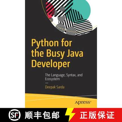 【3-4周达】Python for the Busy Java Developer : The Language, Syntax, and Ecosystem [9781484232330]