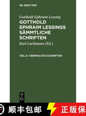 预订 Gotthold Ephraim Lessing: Gotthold Ephraim Lessings Vermischte Schriften. Teil 5 [9783112462393]