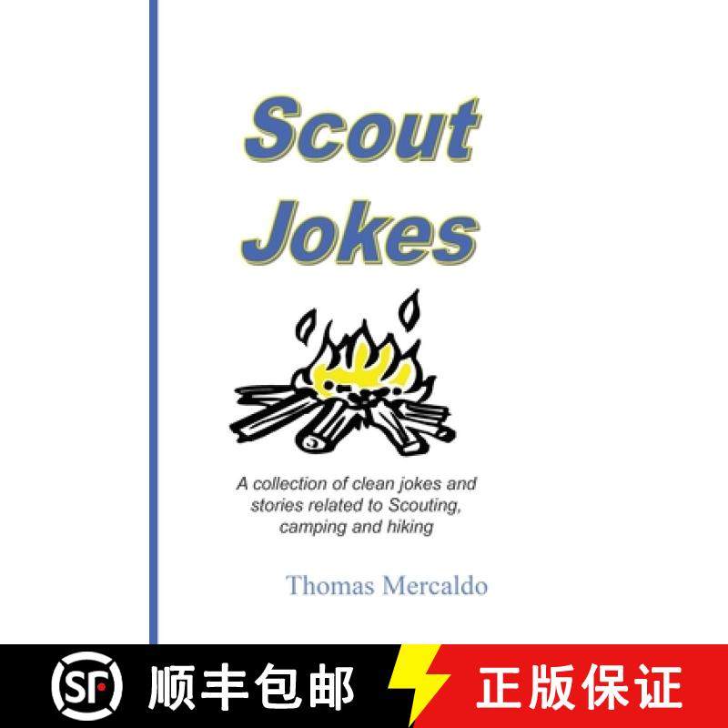 【3-4周达】Scout Jokes: A Collection of Clean Jokes and Stories Related to Scouting, Camping, and Hiking [9780578549934]