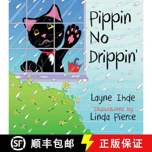 【3-4周达】Pippin No Drippin' : (Pippin the Cat Series, Book #2) [9781631951190]