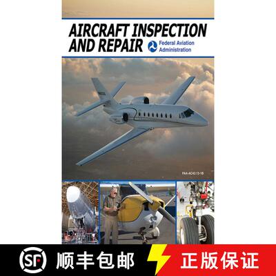 【3-4周达】Aircraft Inspection and Repair: Acceptable Methods, Techniques, and Practices [9781602399501]
