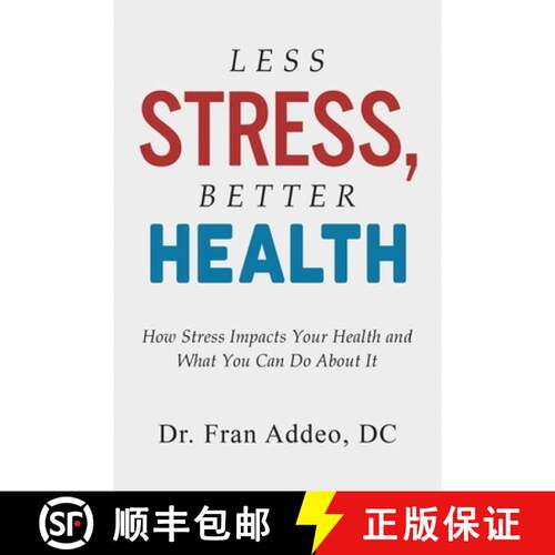 【3-4周达】Less Stress, Better Health : How Stress Impacts Your Health and What You Can Do About It [9798989632305]
