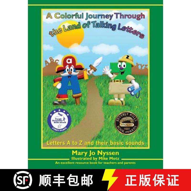 【3-4周达】A Colorful Journey Through the Land of Talking Letters: Letters A to Z and their basic sounds [9780615386430]