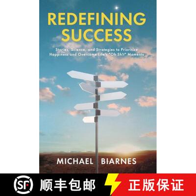 【3-4周达】Redefining Success: Stories, Science, and Strategies to Prioritize Happiness and Overcome ... [9798885048057]