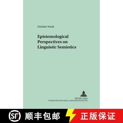 【3-4周达】Epistemological Perspectives on Linguistic Semiotics [9783631517253]