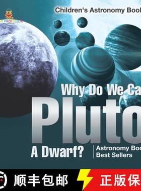 【3-4周达】Why Do We Call Pluto A Dwarf? Astronomy Book Best Sellers | Children's Astronomy Books [9798869433183]