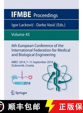 【3-4周达】6th European Conference of the International Federation for Medical and Biological Enginee... [9783319111278]