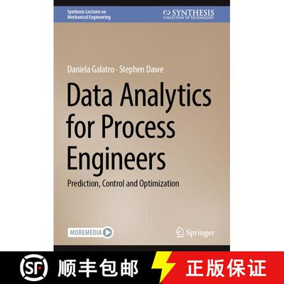 【3-4周达】精装 Data Analytics for Process Engineers: Prediction, Control and Optimization [9783031468650]