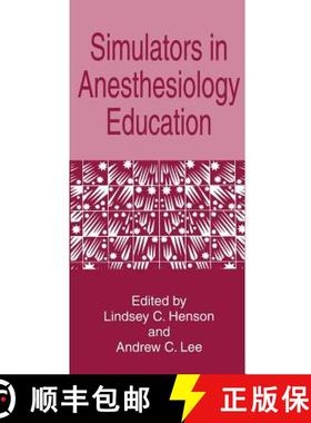 【3-4周达】Simulators in Anesthesiology Education [9781489901118]