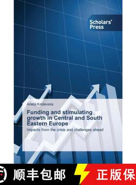 预订 Funding and Stimulating Growth in Central and South Eastern Europe [9783639705942]