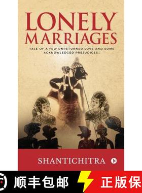 【3-4周达】Lonely Marriages: Tale of a Few Unreturned Love and Some Acknowledged Prejudices... [9781948473491]