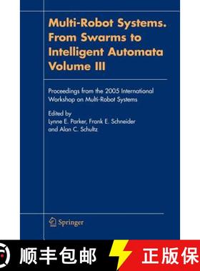 【3-4周达】Multi-Robot Systems. From Swarms to Intelligent Automata, Volume III : Proceedings from th... [9789048168491]