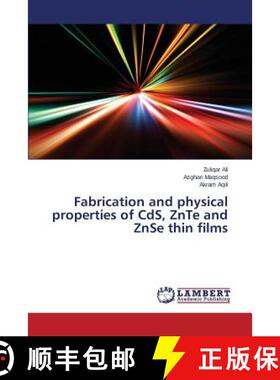 预订 Fabrication and physical properties of CdS, ZnTe and ZnSe thin films [9783847378433]