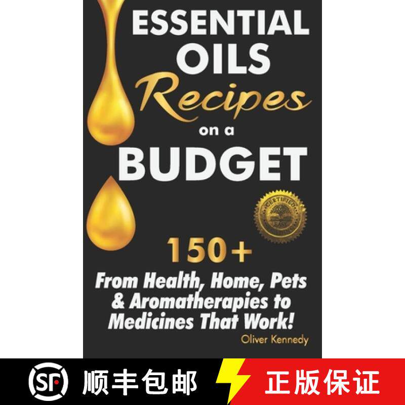 预订 Essential Oils Recipes on a Budget: 150+ From Health, Home, Pets & Aromatherapies to Medicines T... [9781946881274]