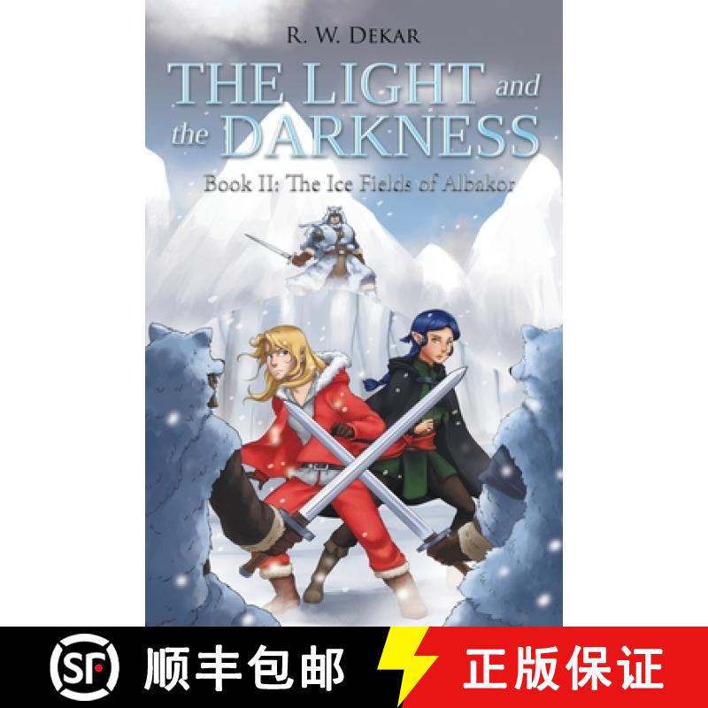 【3-4周达】The Light and the Darkness: The Ice Fields of Albakor [9781647016579]