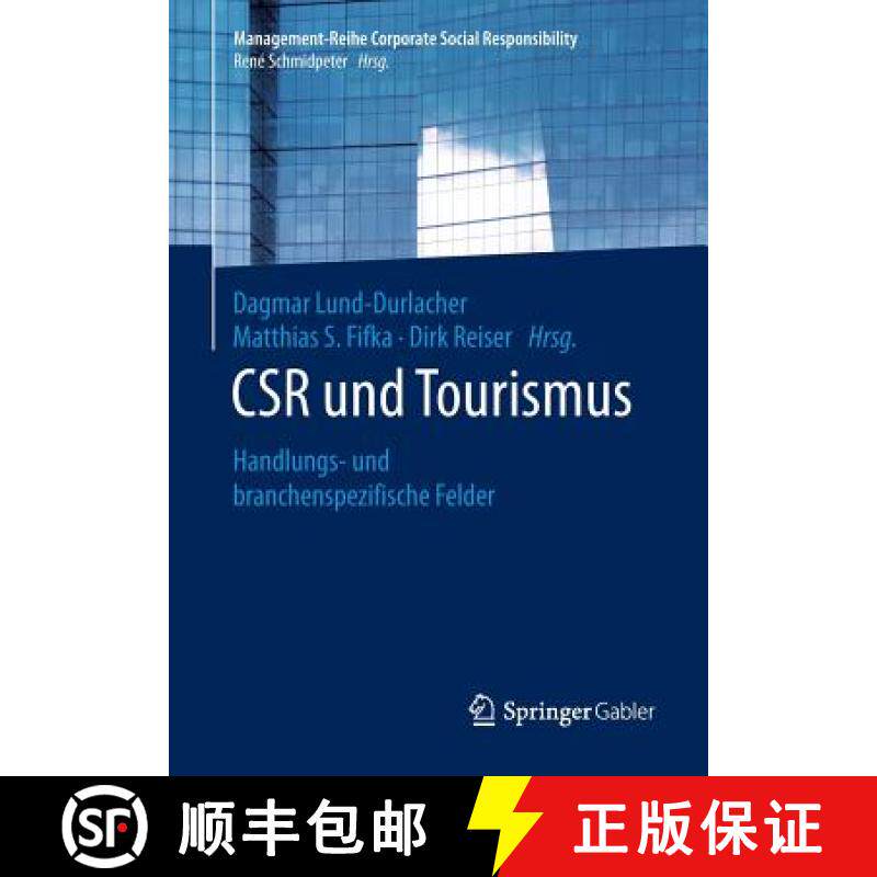 【3-4周达】CSR und Tourismus : Handlungs- und branchenspezifische Felder [9783662537473]